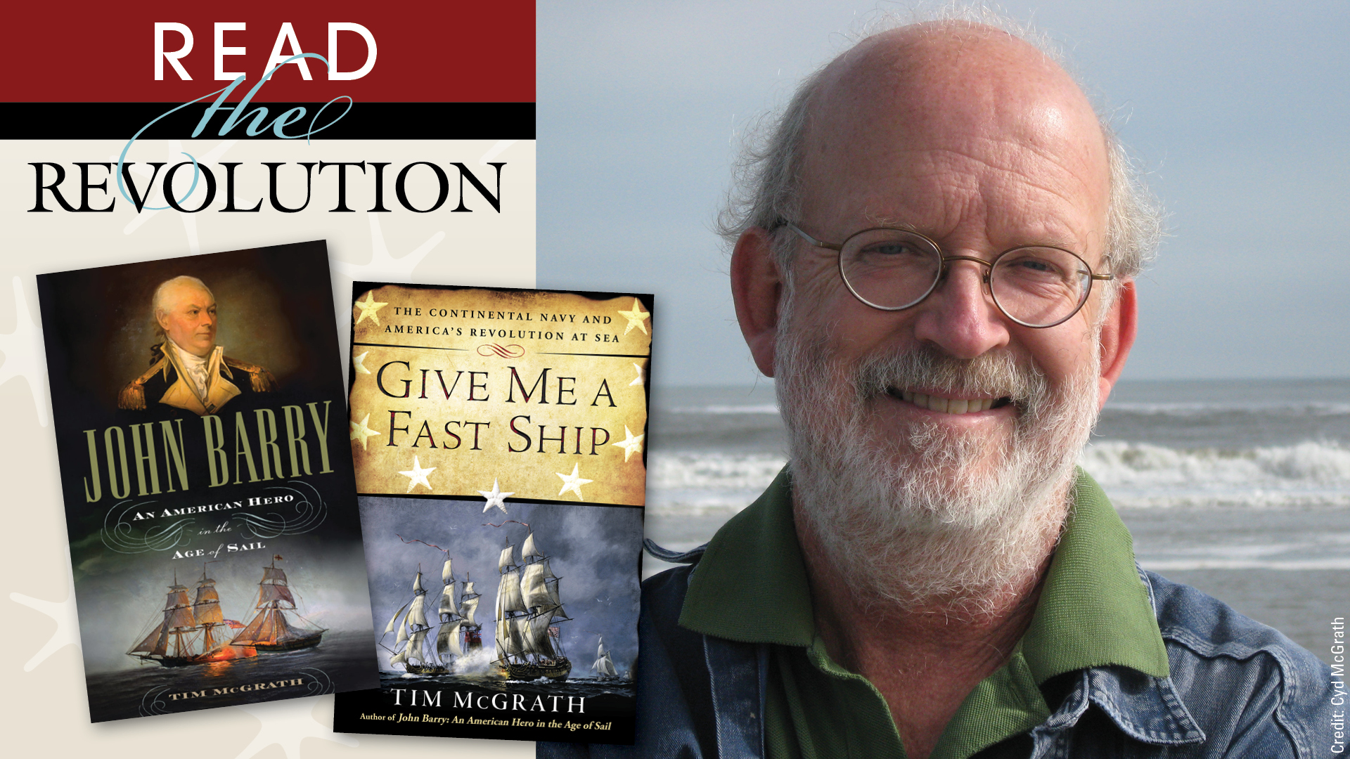 Read the Revolution event graphic featuring book covers for John Barry and Give Me A Fast ship alongside a headshot of author Tim McGrath.