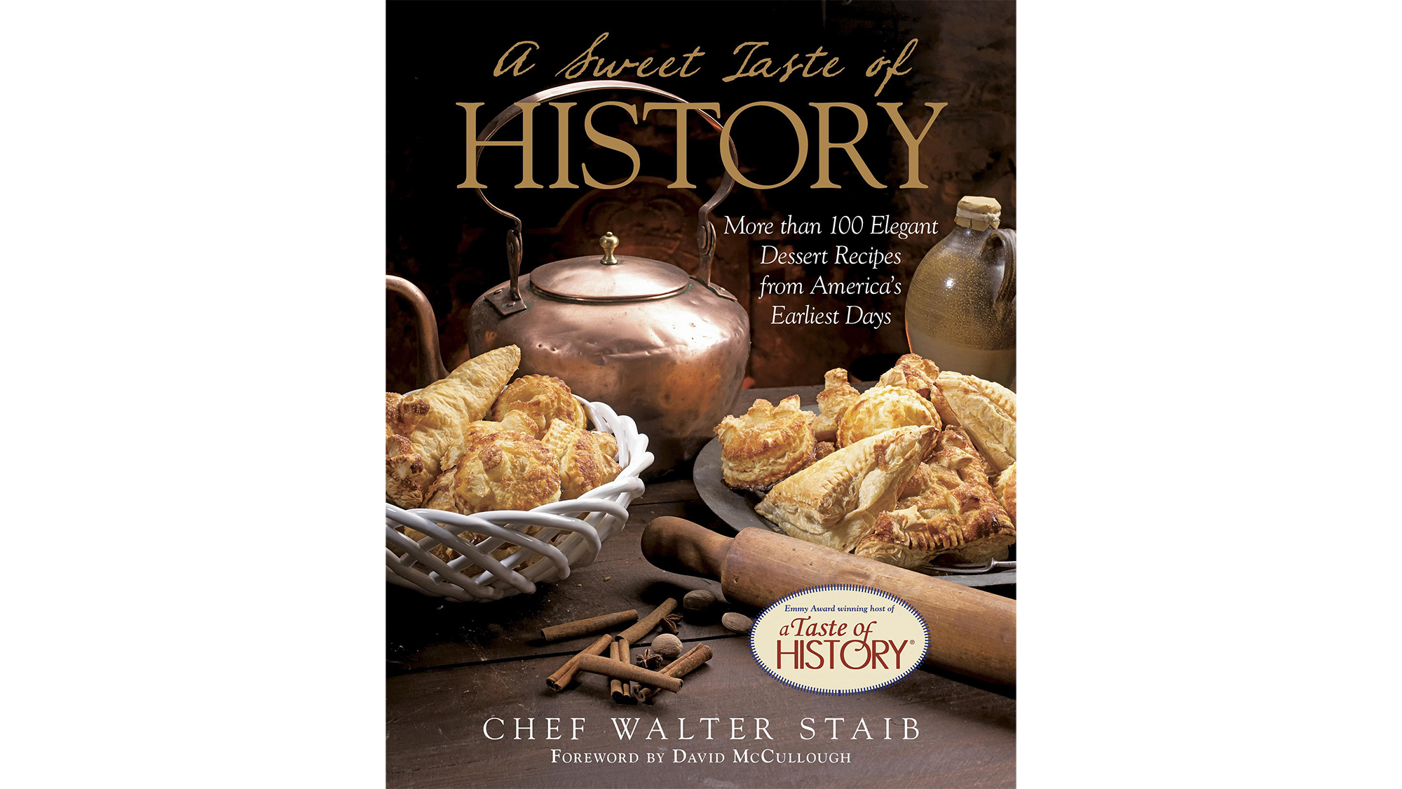 A Sweet Taste of History by Walter Staib
