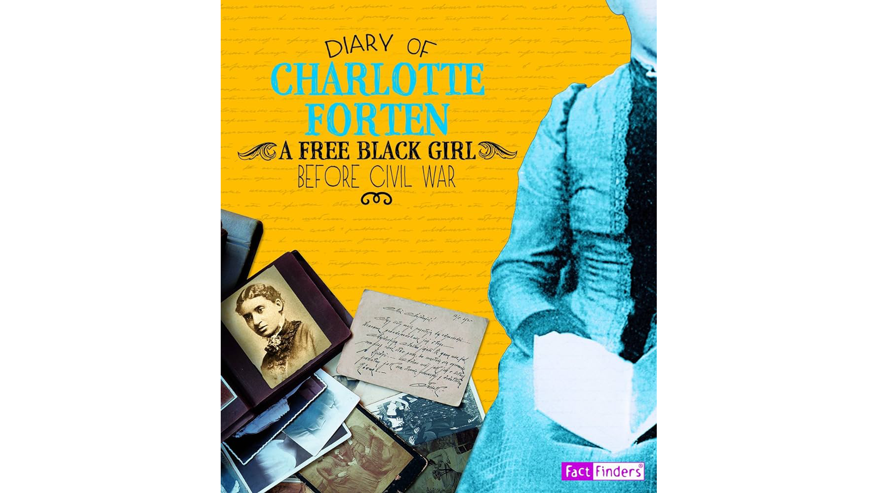 Book cover for the kids version of The Diary of Charlotte Forten.